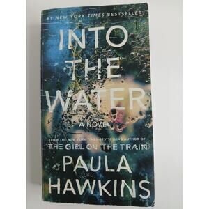 Into the Water: A Novel Suspense Thriller Paperback by Paula Hawkins